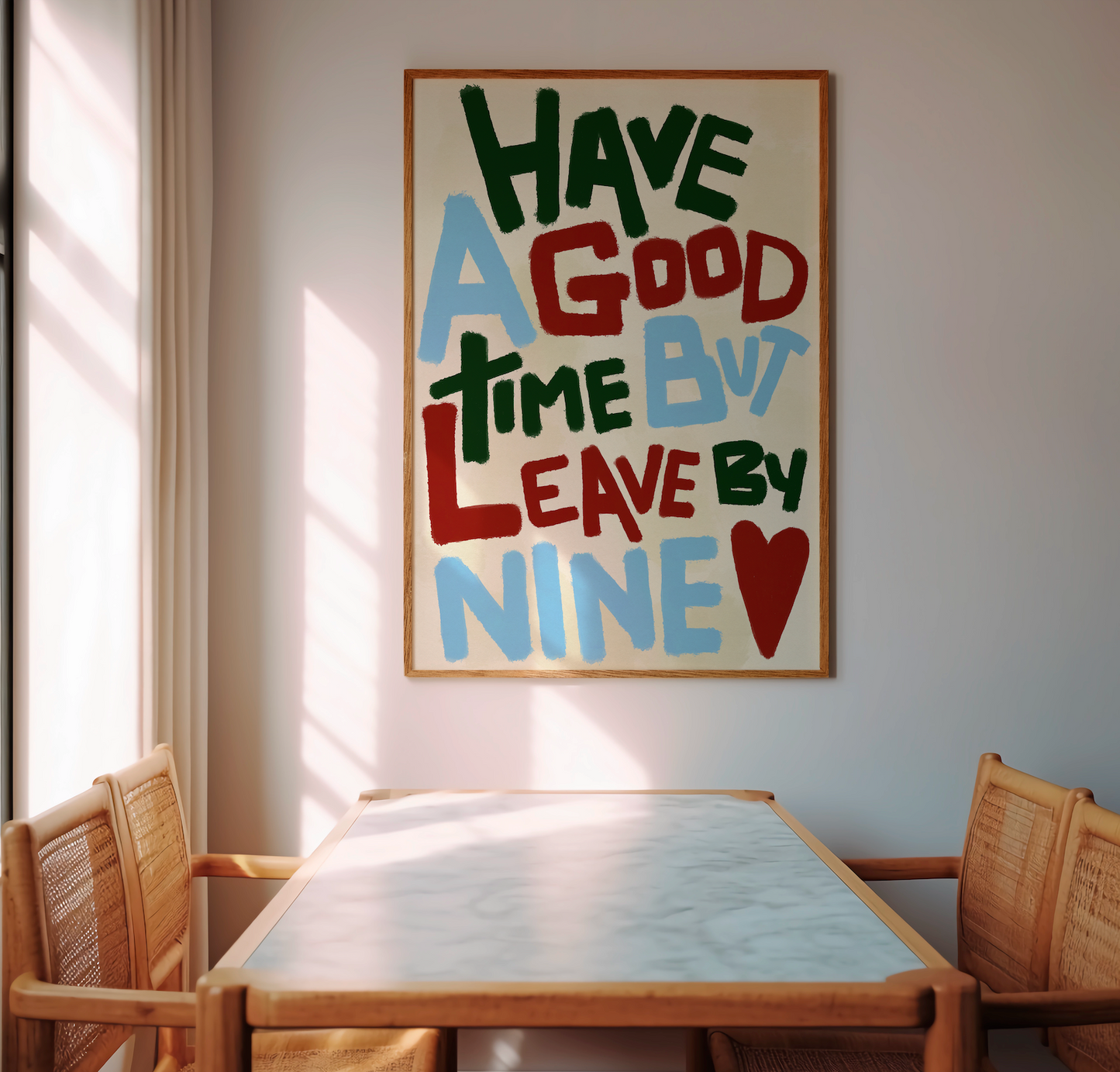 Have a Good Time But Leave By Nine