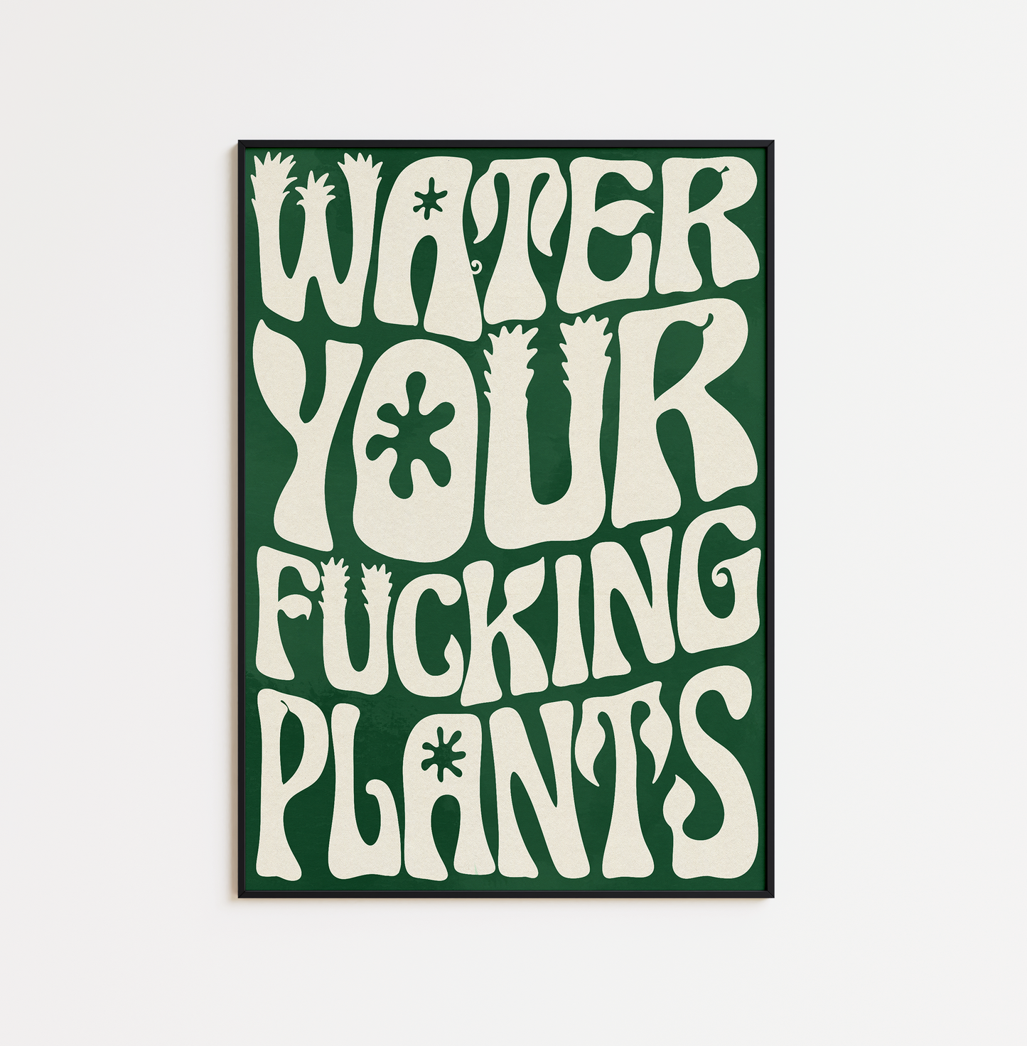 Water Your F*cking Plants