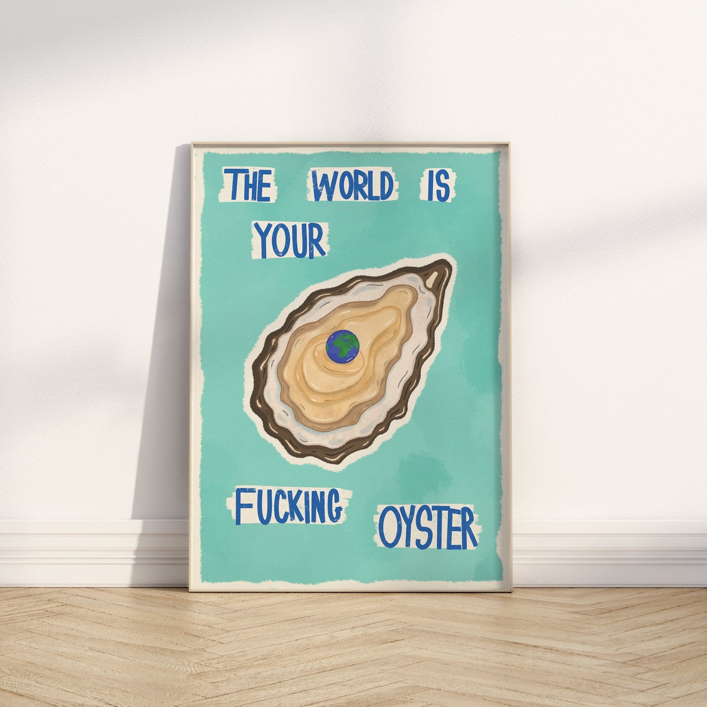 The World Is Your Oyster