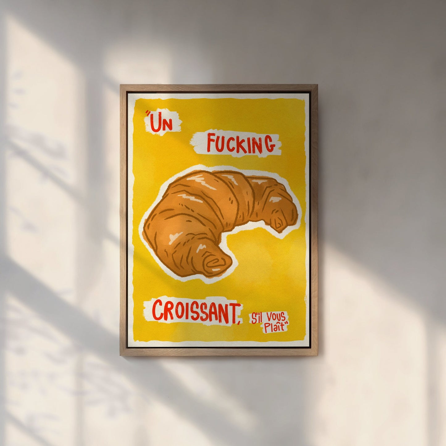 Un F*ing Croissant Sil Vous Plait