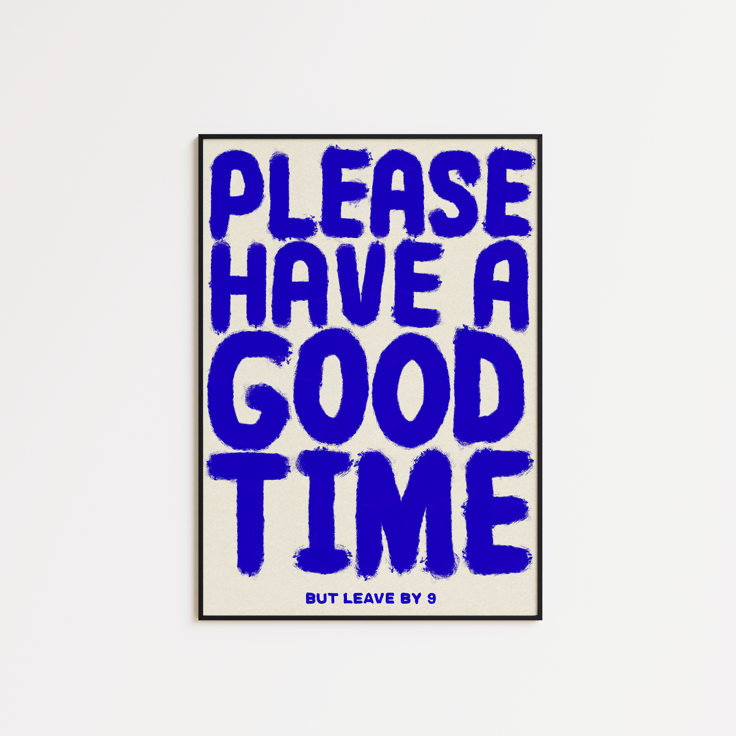 Have a Good Time - Leave by 9